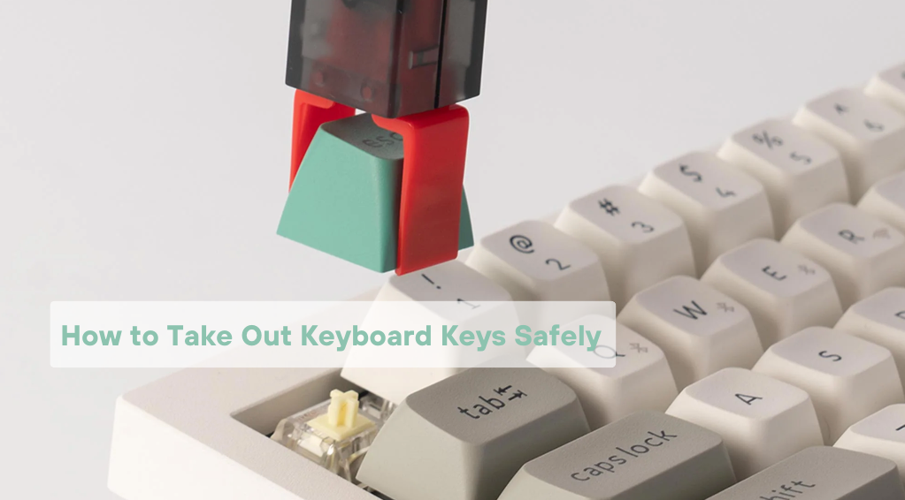 Key Step For Keyboard How To Take Out Keyboard Keys Safely: A Step-by-Step Guide – Keychron ...
